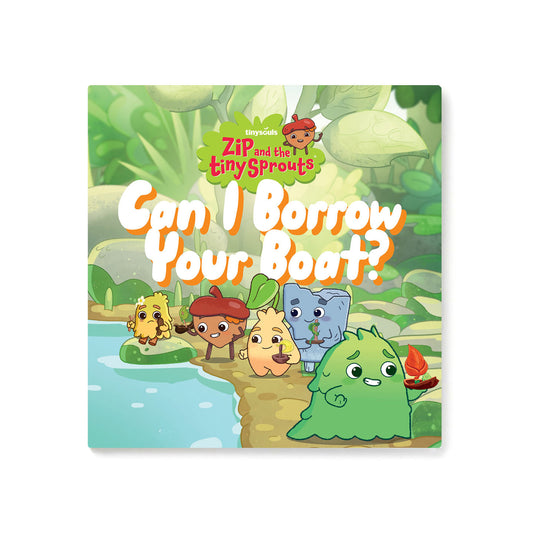 Can I Borrow Your Boat? Book – Zip and the Tiny Sprouts