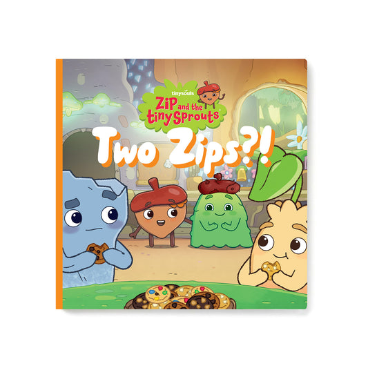 Two Zips!? Book – Zip and the Tiny Sprouts