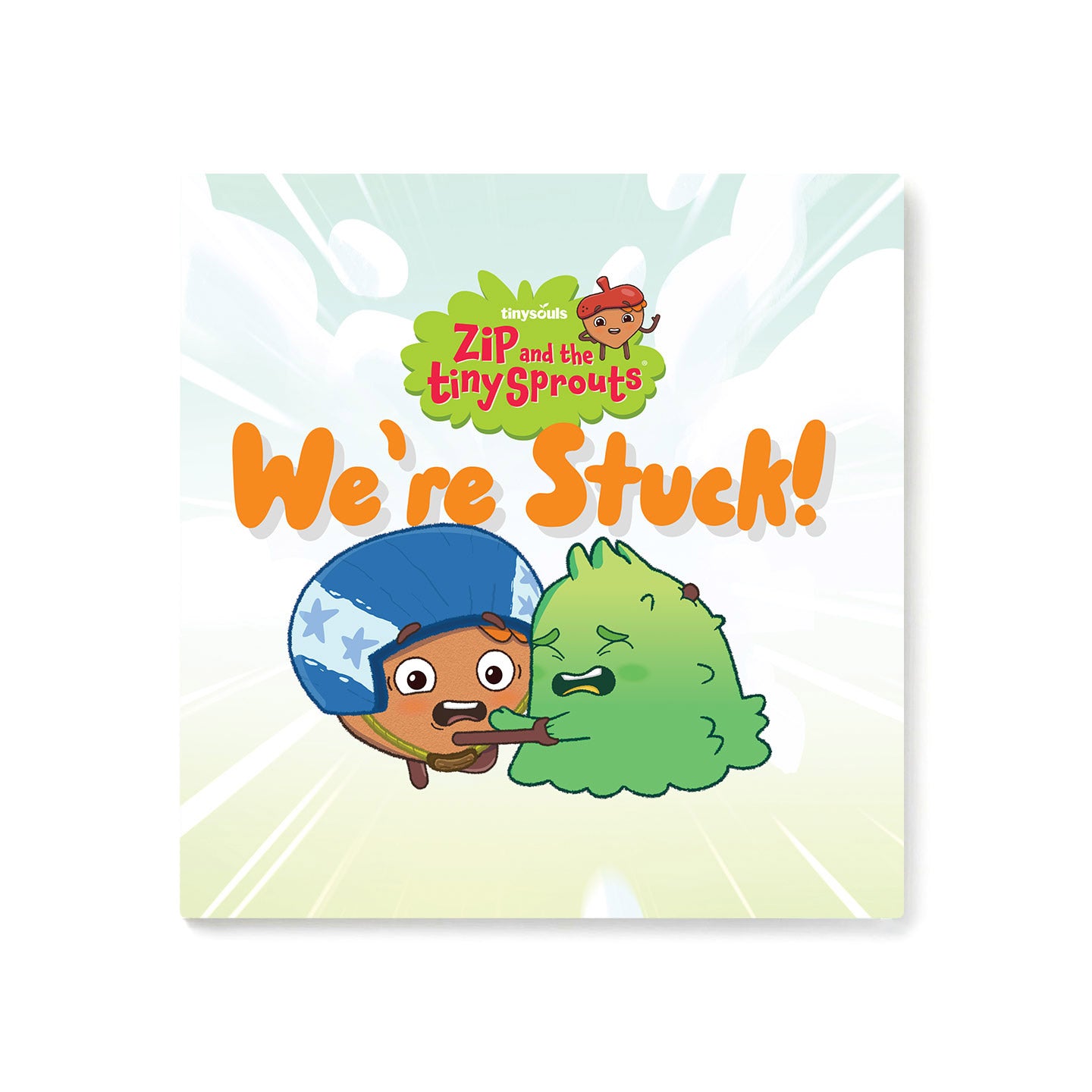 We're Stuck! Book – Zip and the Tiny Sprouts